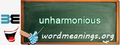 WordMeaning blackboard for unharmonious
